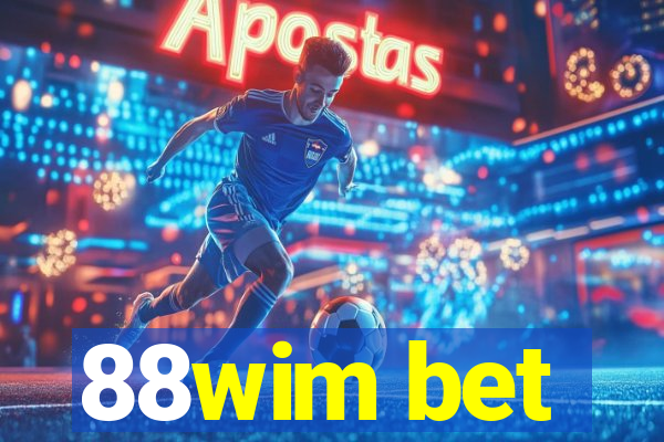 88wim bet